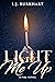Light Me Up (The Fire Serie...