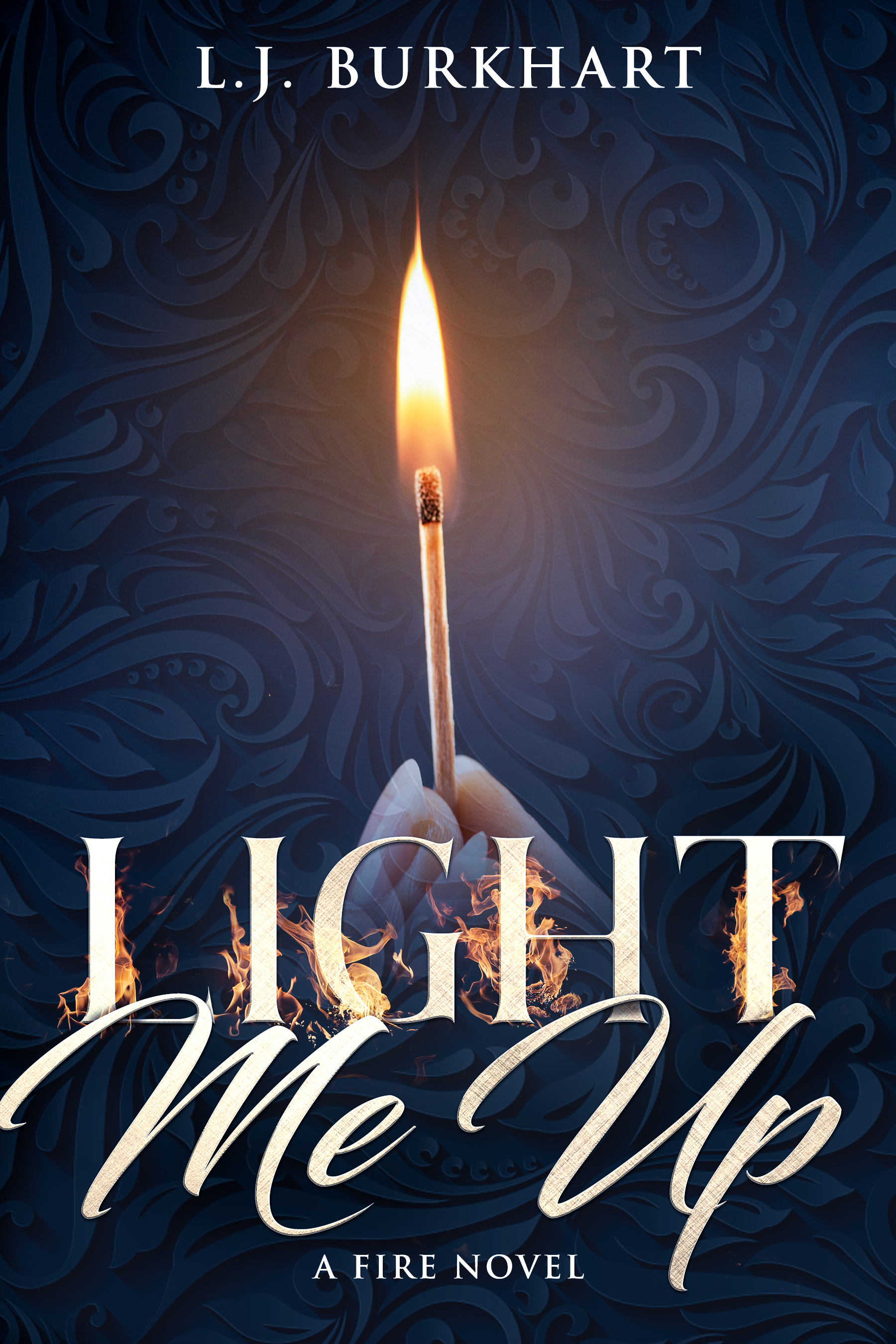 Light Me Up (The Fire Series, #2)