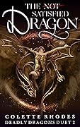 The [Not] Satisfied Dragon