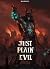 Just Plain Evil