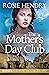 The Mother's Day Club by Rosie Hendry