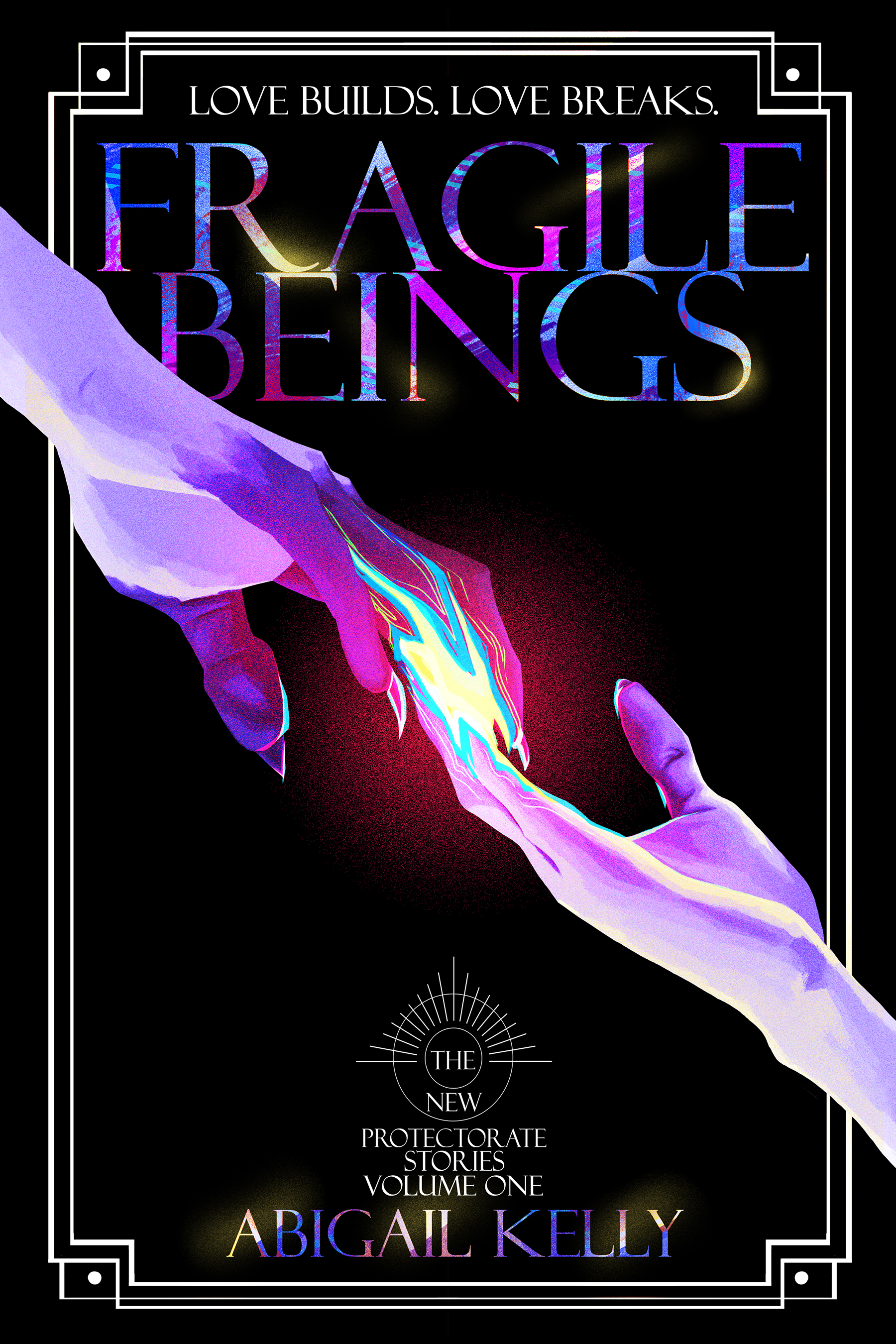 Fragile Beings (New Protectorate, #0.5)