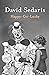 Happy-Go-Lucky by David Sedaris