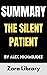 Summary: The Silent Patient: by Alex Michaelides
