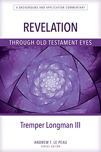 Revelation Through Old Testament Eyes (Kindle Edition)