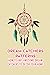 Dream Catchers Patterns: Ho...