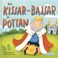 Alla kissar och bajsar på pottan (Hardcover)