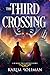 The Third Crossing (War of the Last Day #0)