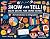 Show and Tell!: Smart Charts and Great Graphs: An Introduction to the Wonderful World of Infographics