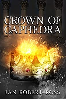 Crown of Caphedra (Kindle Edition)