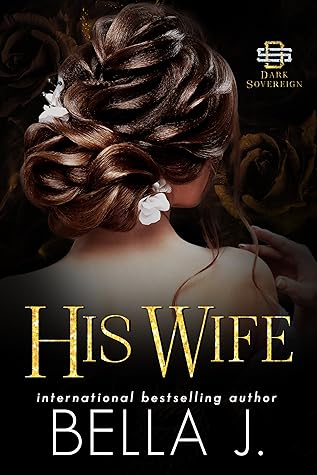 His Wife (Dark Sovereign, #2)