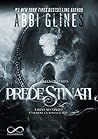 Predestinati by Abbi Glines