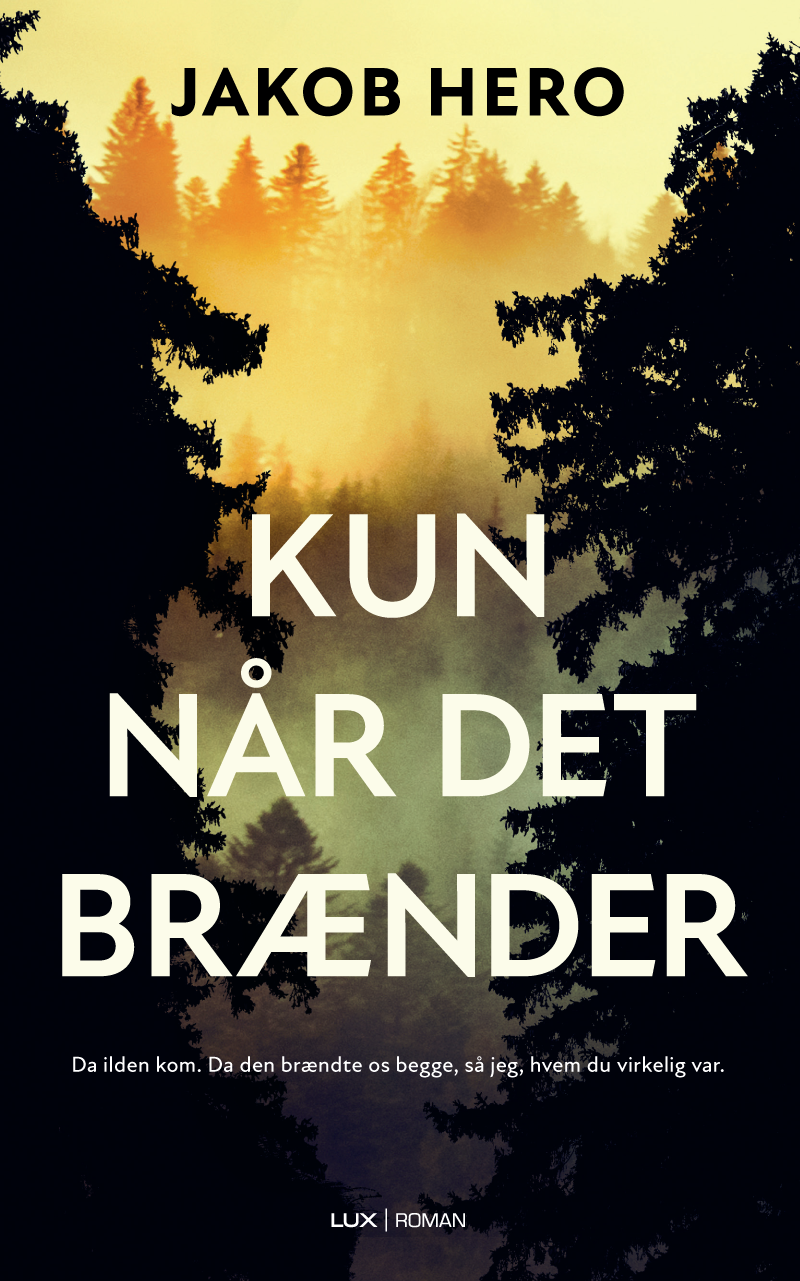Kun når det brænder