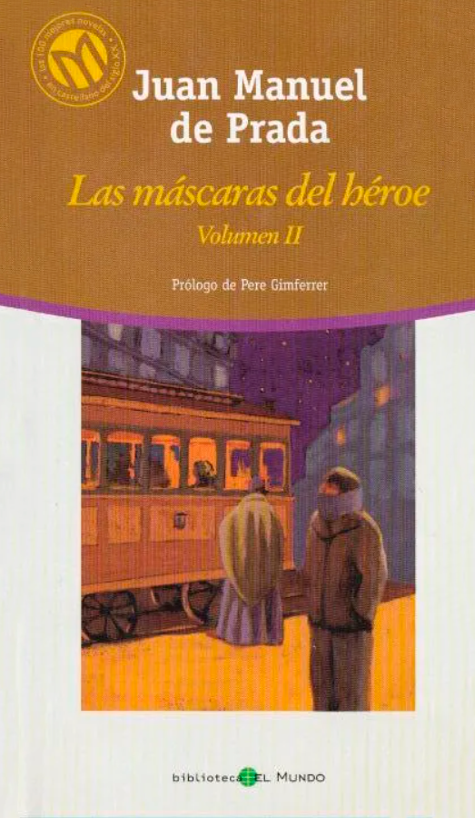 Las máscaras del héroe: Volumen II (Hardcover)
