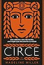 Circe by Madeline Miller