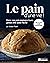 Le pain d'une vie! by Josee Fiset Le pain d'une vie! by Josee Fiset