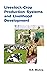 Livestock-Crop Production Systems And Livelihood Development by R.K. Mishra