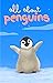 All About Penguins: Bird En...