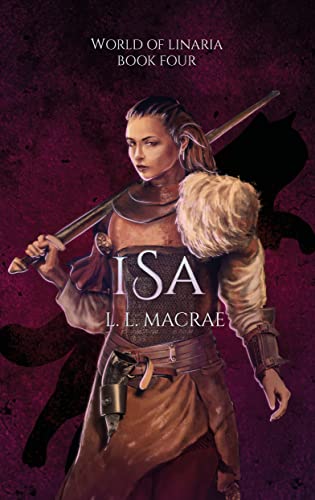 Isa (World of Linaria, #4)