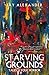 Starving Grounds by Jay Alexander