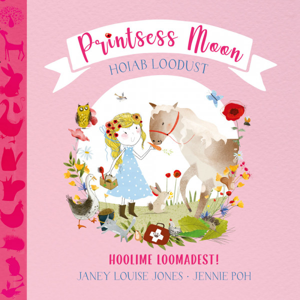 Printsess Moon hoiab loodust. Hoolime loomadest! (Hardcover)