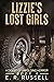 Lizzie's Lost Girls: A Dige...