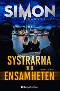 Systrarna och ensamheten (Hardcover)