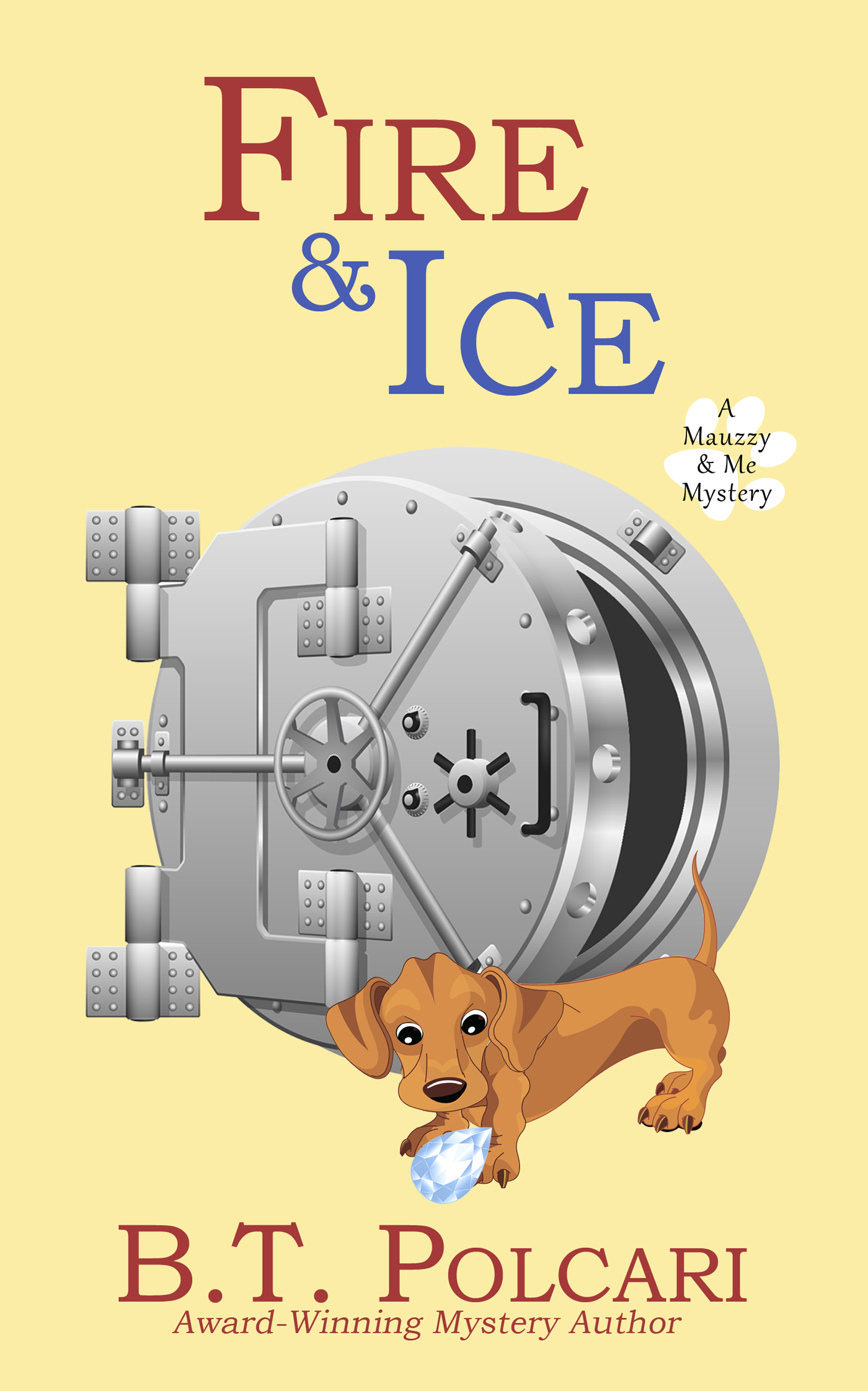Fire & Ice (Mauzzy & Me Mystery, #2)