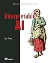 Interpretable AI:...