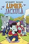 Lumberjackula by Mat Heagerty Lumberjackula by Mat Heagerty