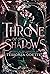 A Throne of Shadows (Prophecy of the Forgotten Fae, #1)