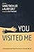 You Visited Me: Encouraging Spiritual Practice in a Secular World