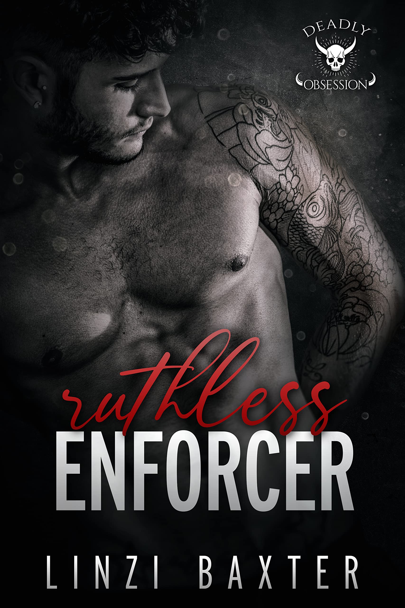 Ruthless Enforcer (Deadly Obsession Book 2)