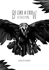 Be Like a Crow