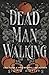 Dead Man Walking (Fallen Men, #6)
