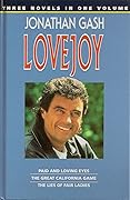 Lovejoy: An Omnibus - Paid and Loving Eyes, The Great California Game, The Lies of Fair Ladies