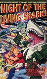Night of the Living Shark! (Daniel M. Pinkwater's Melvinge of the Megaverse, Book 1)