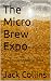 The Micro Brew Expo by Jack Collins