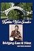 Kathie Wei-Sender Bridging East & West by Kathie Wei-Sender Kathie Wei-Sender Bridging East & West by Kathie Wei-Sender