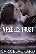A Rebel's Trust