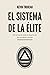 El Sistema de la Élite: El ...