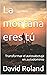 La montaña eres tú: Transfo...