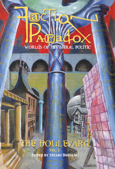 Faction Paradox: The Boulevard (Volume One)