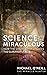 Science and the Miraculous:...