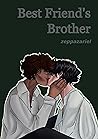 Best Friend’s Bro...