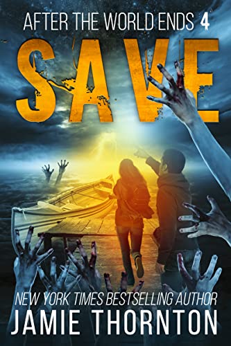Save (After the World Ends #4)