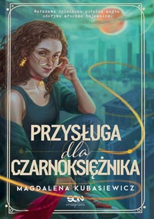 Przysługa dla Czarnoksiężnika (Wilcza Jagoda, #2)
