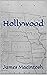 Hollywood by James Macintosh