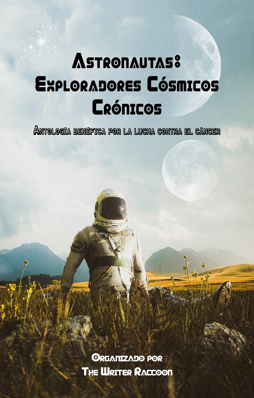 Astronautas: Exploradores Cósmicos Crónicos: antología benéfica por la lucha contra el cáncer TWR 2022