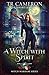 A Witch With Spirit (Witch Warrior #0,5)